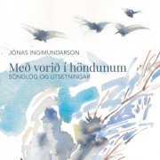 Jónas Ingimundarson - Með vorið í höndunum (2022)