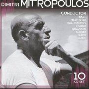 Dimitri Mitropoulos - Conductor (2009) [10CD Box Set]