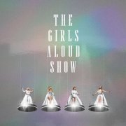 Girls Aloud - The Girls Aloud Show (Live) (2025) [Hi-Res]