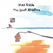 Max Essa - The Great Adventure (Album Version) (2020)