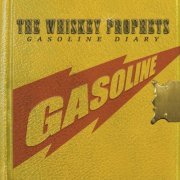 The Whiskey Prophets - Gasoline Diary (2015)