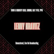 Lenny Kravitz - Town & Country Club London May 24th 1990 (Remastered Live On Broadcasting) (2025)