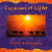 David Arkenstone - Caravan Of Light (2000)