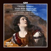 Georg Poplutz, Dominik Wörner, Kirchheimer BachConsort, Florian Heyerick - Christoph Graupner: Gottes Wille meint es gut - Complete Cantatas for Tenor and Bass (2026) [Hi-Res]