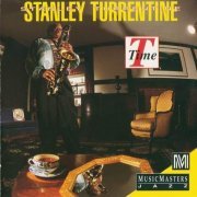 Stanley Turrentine - T Time (1995)