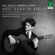 Gregorio Fracchia - Nodi quasi di stelle: Composer-Guitarists and Harmonizations of Traditional Songs (2025)
