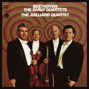 Juilliard String Quartet - Beethoven: The Early Quartets, Op. 18, Nos. 1 - 6 (Remastered) (2020) [Hi-Res]