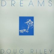 Doug Riley - Dreams (1976)