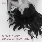 Tamar Sagiv - Shades of Mourning (2025)