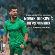 Lucia Micarelli & Eric Byers - NOVAK DJOKOVIĆ: The Wolf in Winter (Original Motion Picture Soundtrack) (2026) [Hi-Res]