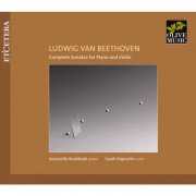 Jeannette Koekkoek & Sarah Kapustin - Beethoven: Complete Sonatas for Piano and Violin (2010)