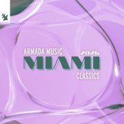 VA - Armada Music - Miami Classics (2026)