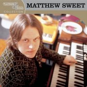 Matthew Sweet - Platinum & Gold Collection (2004)