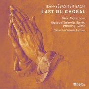 La Camerata Baroque, Daniel Meylan - Bach: L'art du choral (2015) [Hi-Res]