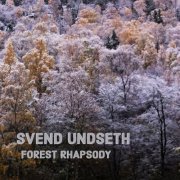 Svend Undseth - Forest Rhapsody (2023) [Hi-Res]