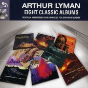 Arthur Lyman - Eight Classic Albums (2012)