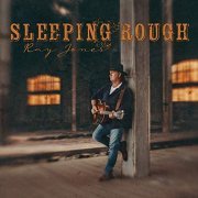 Ray Jones - Sleeping Rough (2020)