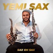 Yemi Sax - Sax on Sax (2022)