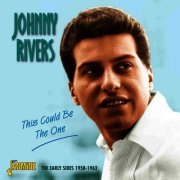 Johnny Rivers - This Could Be The One: The Early Sides, 1958-1962 (2013)