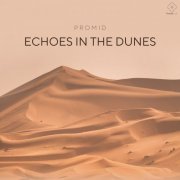 Promid - Echoes In The Dunes (2023)