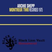 Archie Shepp - Montreux Two (1976) [2012]