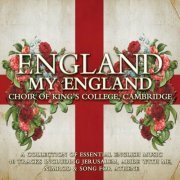 Choir of King's College, Cambridge - King's College Choir: England my England (2009)