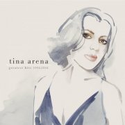 Tina Arena - Greatest Hits 1994-2004 (2004)