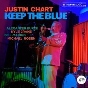 Justin Chart - Keep The Blue (2022)