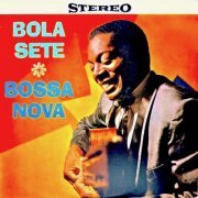 Bola Sete - Bossa Nova!! (Remastered) (2019) [Hi-Res]