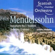 Scottish Chamber Orchestra, Joseph Swenson - Mendelssohn: Violin Concerto & Symphony No. 3 (2002) [SACD]