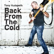 Tony Hudspeth - Back from the Cold (2014)