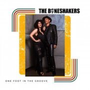 Boneshakers - One Foot In The Groove (2022) Hi Res