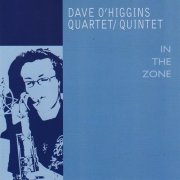 Dave O'Higgins - In The Zone (2008)