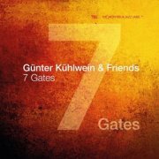 Guenter Kuehlwein & Friends - 7 Gates (2018)