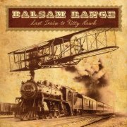Balsam Range – Last Train To Kitty Hawk (2009)