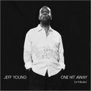 Jeff Young - One Hit Away (A Tribute) (2026)