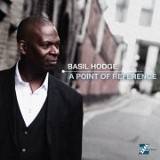 Basil Hodge - A Point of Reference (2021)