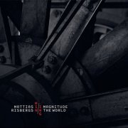 Mattias Risbergs Mining - Magnitude The World (2023) Hi Res