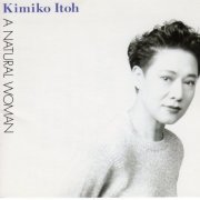 Kimiko Itoh - A Natural Woman (1990)