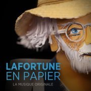 Viviane Audet, Robin-Joël Cool, Alexis Martin - Lafortune en papier (2020) [Hi-Res]