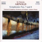 Ireland National Symphony Orchestra, Andrew Penny - Arnold: Symphonies Nos. 7 & 8 (2001)