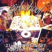 Girlschool - 21st Anniversary (Not That Innocent) (2002)