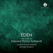 London Choral Sinfonia, Michael Waldron - Eden: The Music of Edward Picton-Turbervill (2026) [Hi-Res]