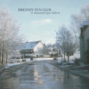 Breznev Fun Club - Il Misаntrоpо Fеlicе (2015)