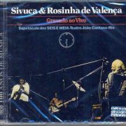 Sivuca & Rosinha De Valença - Gravado Ao Vivo (1977)