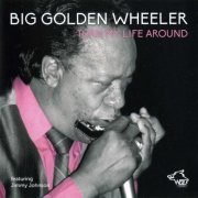 Big Golden Wheeler Featuring Jimmy Johnson - Turn My Life Around (2017)