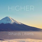 Rihards Lībietis - Higher (2022) Hi Res