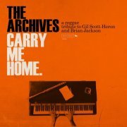 The Archives - Carry Me Home: A Reggae Tribute to Gil Scott-Heron and Brian Jackson (2020) [Hi-Res]