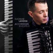 Eliomar Landim - Accordion Baroque (2024) Hi-Res