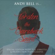 Andy Bell - Torsten The Bareback Saint (2014) [Special Edition]